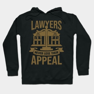 Lawyers Never Lose Their Appeal Hoodie